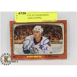 RYAN SMYTH AUTOGRAPHED HOCKEY CARD (TOPPS)