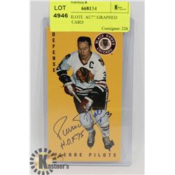 PIERRE PILOTE  AUTOGRAPHED HOCKEY CARD