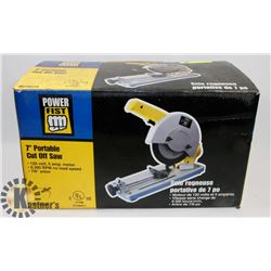 7" POWERFIST CUT OFF SAW WITH EXTRA BLADE.