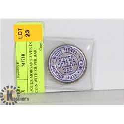 1921 US MORGAN SILVER DOLLAR COIN WITH SILVER BAR
