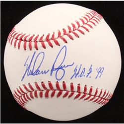 Nolan Ryan Signed OML Baseball Inscribed "H.O.F. '99" (Ryan Hologram  Radtke COA)