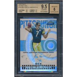 2004 Finest Refractors #108 Ben Roethlisberger AU (BGS 9.5)