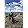 Image 1 : Son of the Longbow Book By Marvin Clynke -