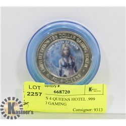 LAS VEGAS 4 QUEENS HOTEL .999 SILVER $10 GAMING