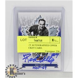 RED KELLY AUTOGRAPHED UPPER DECK HOCKEY CARD.