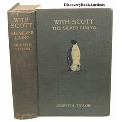 Taylor, Griffith  WITH SCOTT: THE SILVER LINING. 