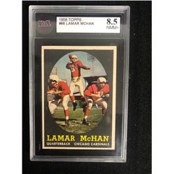 1958 TOPPS #68 LAMAR MCHAN (8.5 NMM+)