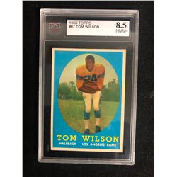 1958 TOPPS #67 TOM WILSON (8.5 NMM+)