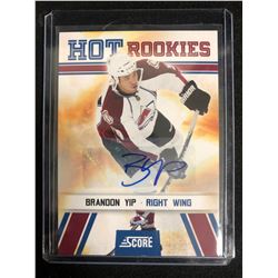 BRANDON YIP SIGNED SCORE HOT ROOKIES HOCKEY CARD