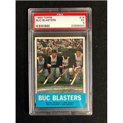 1963 TOPPS #18 BUC BLASTERS (EX 5)