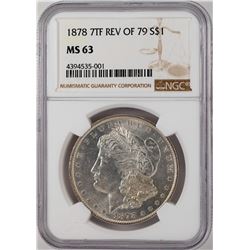 1878 7TF Rev of 79 $1 Morgan Silver Dollar Coin NGC MS63