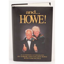 Gordie Howe  Colleen Howe Signed "And ...Howe!" Hard Cover Book (JSA COA)