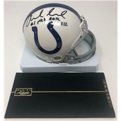Andrew Luck Signed Indianapolis Colts LE Mini Helmet Inscribed "#1 Pick 2012" (Panini COA)