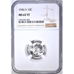 1946-S ROOSEVELT DIME NGC MS-67 FT