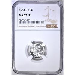 1951-S ROOSEVELT DIME NGC MS-67 FT