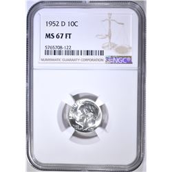 1952-D ROOSEVELT DIME NGC MS-67 FT