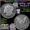 Image 1 : ***Auction Highlight*** 1878-p 7/8tf Morgan Dollar $1 Graded Choice Unc+ DMPL By USCG (fc)