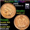 Image 1 : ***Auction Highlight*** 1906 Indian Cent 1c Graded Gem+ Unc RD By USCG (fc)