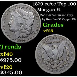 1879-cc/cc Top 100 Morgan Dollar $1 Grades vf+ (fc)