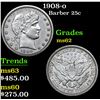 Image 1 : 1908-o Barber Quarter 25c Grades Select Unc