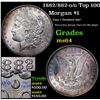 Image 1 : 1882/882-o/o Top 100 Morgan Dollar $1 Grades Choice Unc