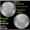 Image 1 : 1881-o Morgan Dollar $1 Grades Select+ Unc