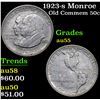 Image 1 : 1923-s Monroe Old Commem Half Dollar 50c Grades Choice AU