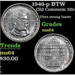 1946-p BTW Old Commem Half Dollar 50c Grades Choice Unc