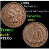 Image 1 : 1905 Indian Cent 1c Grades Select AU