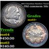 Image 1 : 1892 Columbian Rainbow Toned Old Commem Half Dollar 50c Grades Select+ Unc