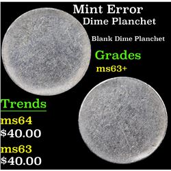 Mint Error Blank Planchet 10c Grades Select+ Unc