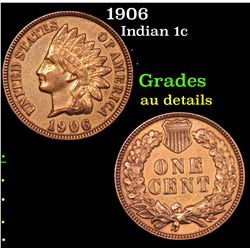 1906 Indian Cent 1c Grades AU Details