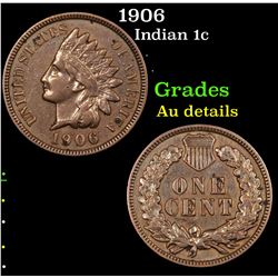 1906 Indian Cent 1c Grades AU Details