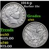 Image 1 : 1914-p Barber Quarter 25c Grades xf+