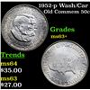 Image 1 : 1952-p Wash/Car Old Commem Half Dollar 50c Grades Select+ Unc