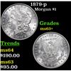 Image 1 : 1879-p Morgan Dollar $1 Grades Select+ Unc
