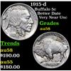 1915-d Buffalo Nickel 5c Grades Choice AU/BU Slider