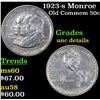 Image 1 : 1923-s Monroe Old Commem Half Dollar 50c Grades Unc Details
