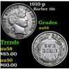 Image 1 : 1910-p Barber Dime 10c Grades Select AU