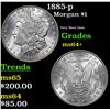 Image 1 : 1885-p Morgan Dollar $1 Grades Choice+ Unc