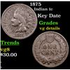 Image 1 : 1875 Indian Cent 1c Grades vg details