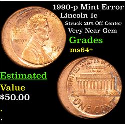 1990-p Mint Error Lincoln Cent 1c Grades Choice+ Unc