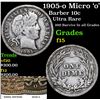 Image 1 : 1905-o Micor 'o' Barber Dime 10c Grades f+