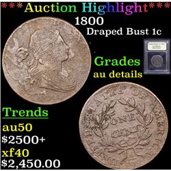 ***Auction Highlight*** 1800 Draped Bust Large Cent 1c Graded AU Details By USCG (fc)