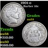 Image 1 : 1901-o Barber Dime 10c Grades Select AU