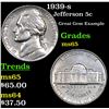 Image 1 : 1939-s Jefferson Nickel 5c Grades GEM Unc