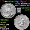 Image 1 : ***Auction Highlight*** 1893 Isabella Isabella Quarter 25c Graded Select Unc By USCG (fc)