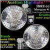 Image 1 : ***Auction Highlight*** 1882-cc Morgan Dollar $1 Graded GEM+ DMPL By USCG (fc)