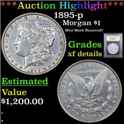 ***Auction Highlight*** 1895-p Morgan Dollar $1 Graded xf details By USCG (fc)