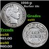 Image 1 : 1916-p Barber Dime 10c Grades Select AU